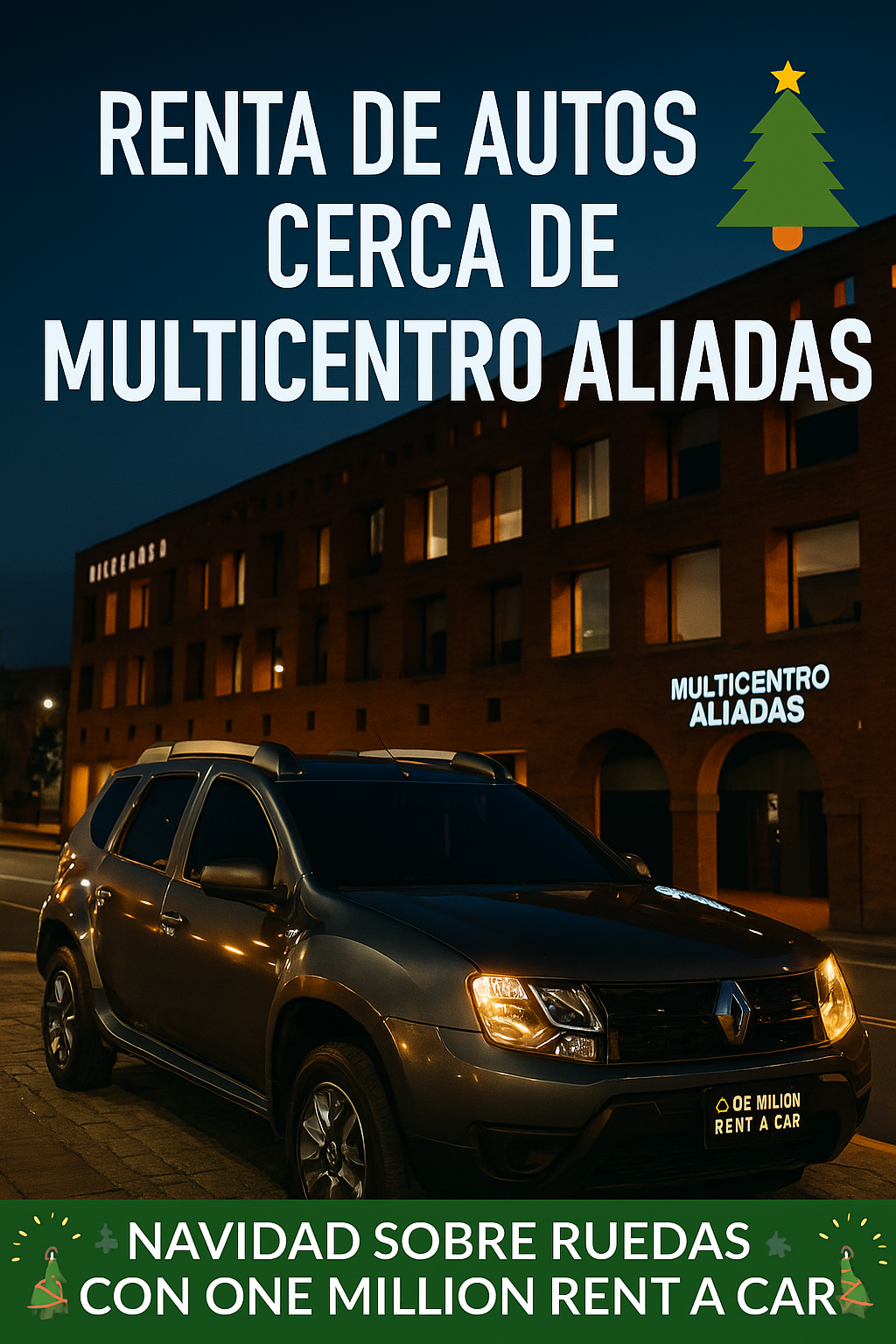 Renta de autos cerca de Multicentro Aliadas